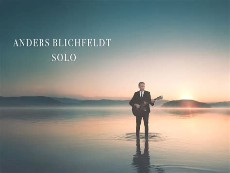Anders Blichfeldt - SOLO - en livsrejse i musik & historier *UDSOLGT ...