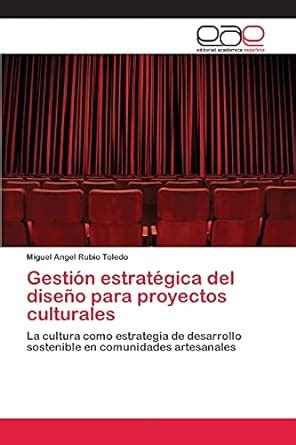 Buy Gestión estratégica del diseño para proyectos culturales Book ...