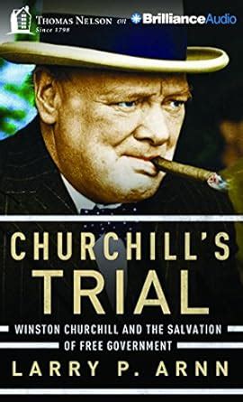 Buy Churchill's Trial: Winston Churchill and the Salvation of Free ...