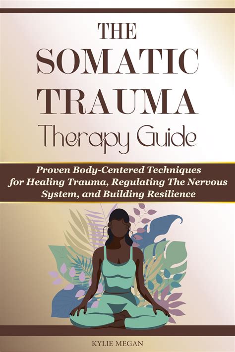 Buy Somatic Trauma Therapy Guide: Proven Body-Centered Techniques ...