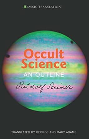 Occult Science: An Outline eBook : Steiner, Rudolf, Barton, Matthew ...