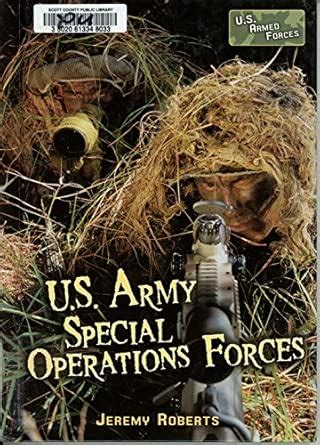 U.S. Army Special Operations Forces (U.S. Armed Forces) : Roberts ...