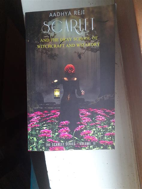Scarlet and the Gray School of Witchcraft and Wizardry - II : Aadhya ...