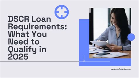 DSCR Loan Requirements: What You Need to Qualify in 2025
