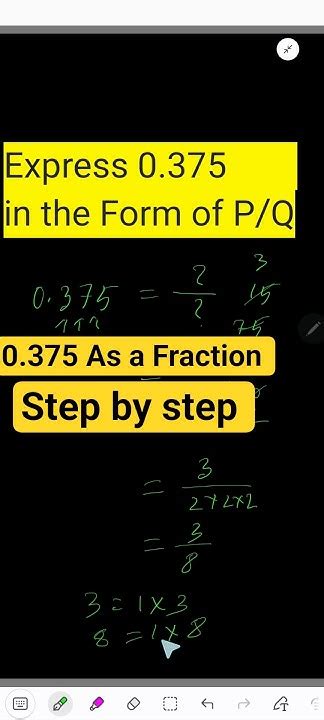 Express 0.375 as a Fraction in P/Q Form | Learn Decimal to Fraction ...