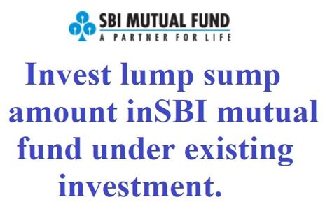 Invest lump sum amount in SBI mutual fund using SBIMF mobile app?