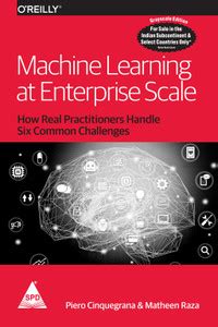 Machine Learning at Enterprise Scale (Grayscale Indian Edition): Buy ...