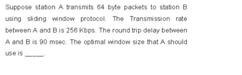 Computer Networks: Ace Test Series: Computer Networks - Sliding Window