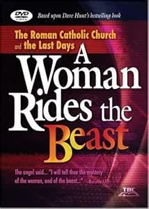 A Woman Rides the Beast (DVD): The Roman Catholic Church and the Last ...