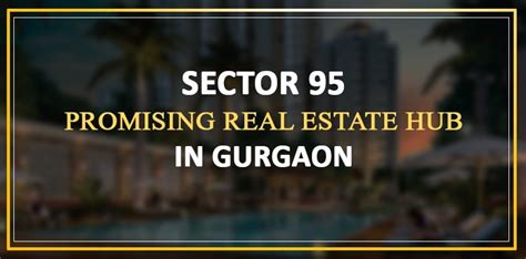 Sector 95, Promising real estate hub in Gurgaon - HUDA Affordable Housing