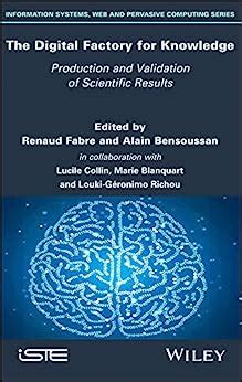 The Digital Factory for Knowledge: Production and Validation of ...