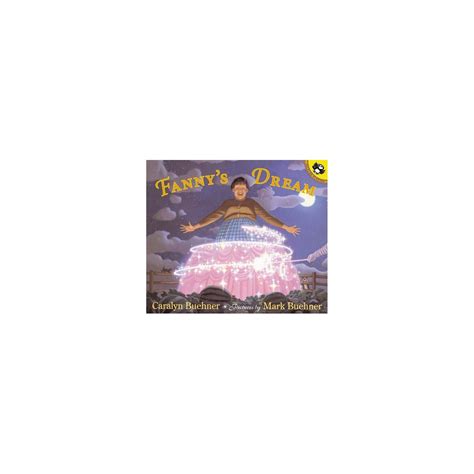 Fanny's Dream - (Picture Puffin Books) by Caralyn Buehner & Mark ...