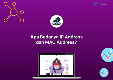 Apa Bedanya IP Address dan MAC Address? Simak Penjelasannya Berikut ...