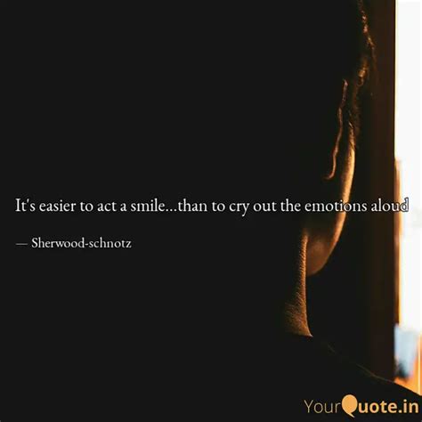 It's easier to act a smil... | Quotes & Writings by ryan datta | YourQuote