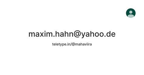 maxim.hahn@yahoo.de — Teletype
