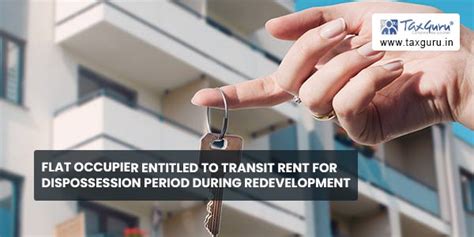 Flat Occupier Entitled to Transit Rent for Dispossession Period during ...