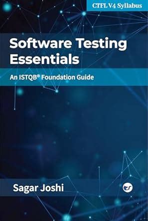 Software Testing Essentials: An ISTQB® Foundation Guide eBook : Joshi ...
