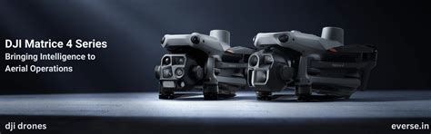 DJI Matrice 4 Series: Bringing Intelligence to Aerial Operations