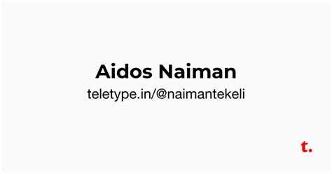 Aidos Naiman — Teletype