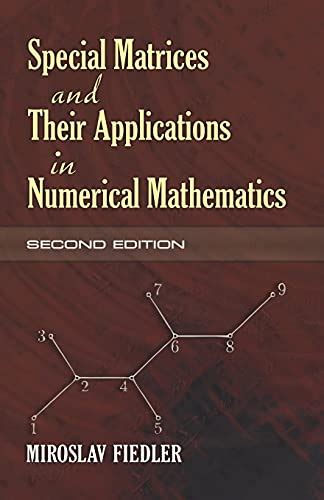 Buy Special Matrices and Their Applications in Numerical Mathematics ...