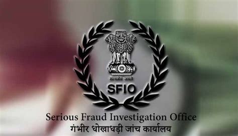 SFIO’s Market Research Analysis Unit prepares 55 reports on Fraud ...