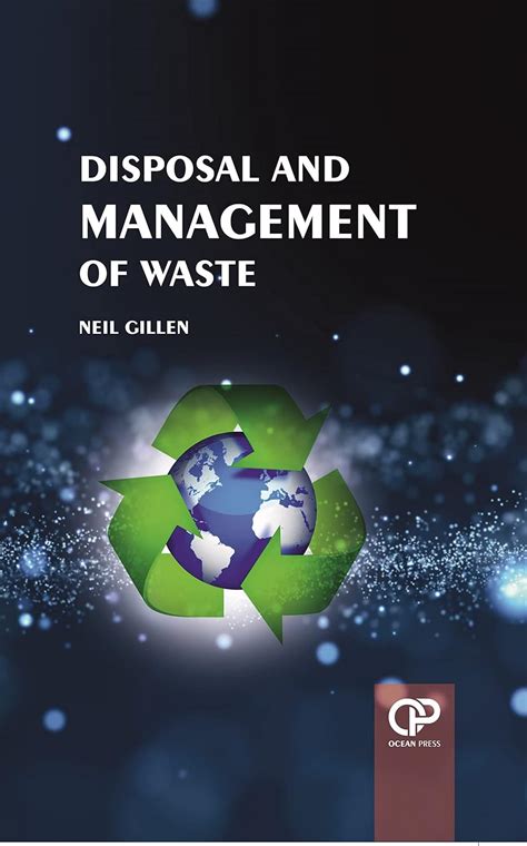 Disposal And Management Of Waste : Neil Gillen: Amazon.in: Books