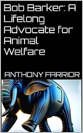 Bob Barker: A Lifelong Advocate for Animal Welfare eBook : Farrior ...