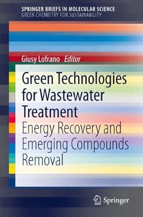 Green Technologies for Wastewater Treatment: Energy Recovery and ...