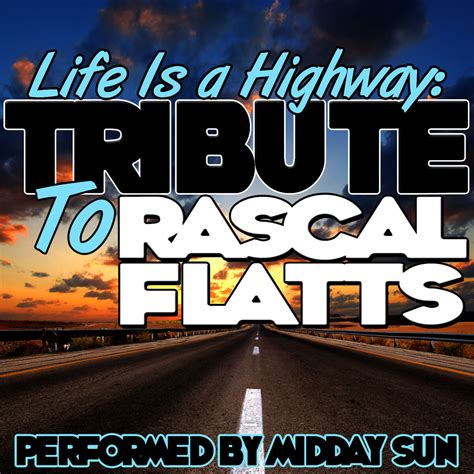 Rascal Flatts Life Is A Highway Album Cover Rascal Flatts Life Is A