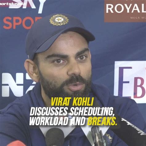 "It's our responsibility to figure out workload and breaks for players ...