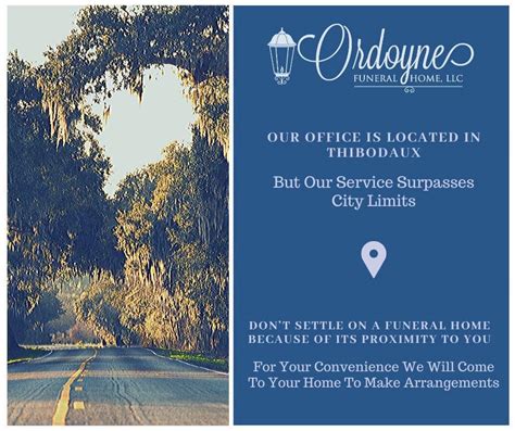 With a service area reaching... - Ordoyne Funeral Home, LLC