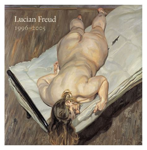 LUCIAN FREUD: 1996-2005 | Sebastian Smee