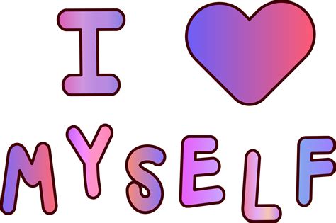 I Love Me Myself And I Wallpaper
