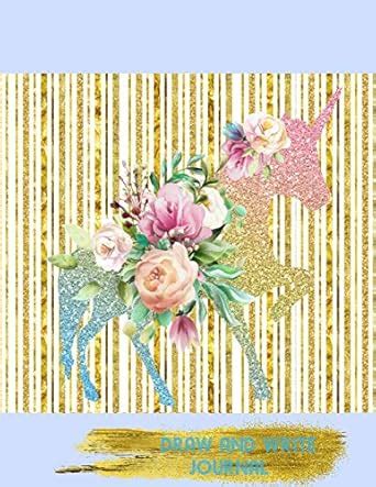 Draw and Write Journal: Big Writing Drawing Book Unicorn and Flowers ...