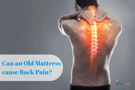 Can an Old Mattress cause Back Pain? (2026)