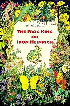 Buy The Frog King or Iron Heinrich Book Online at Low Prices in India ...