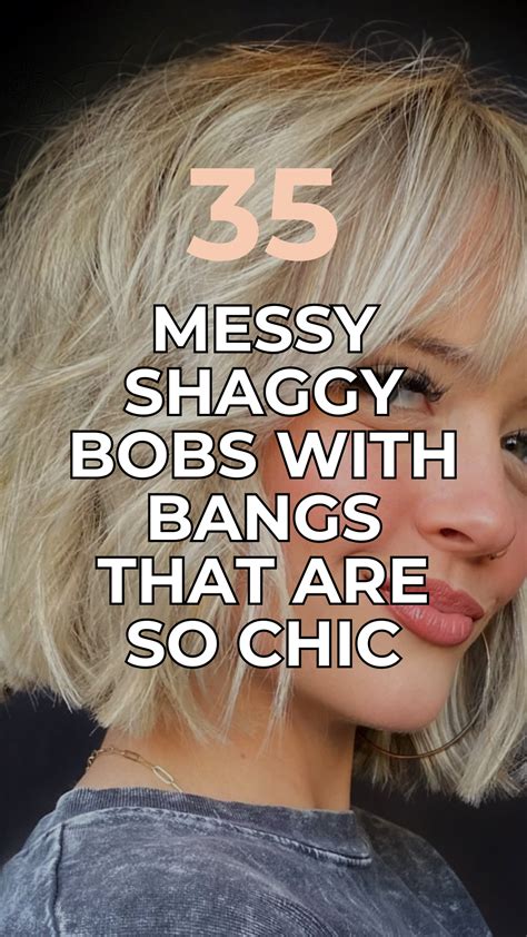 35 Messy Shaggy Bobs With Bangs That Are So Chic | Shaggy bob haircut ...