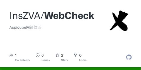 GitHub - InsZVA/WebCheck: Aspicube网络验证