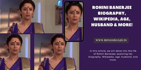 Rohini Banerjee Biography, Wikipedia, Age, Husband & More! - Bongo Banjo