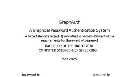 GraphAuth: A Graphical Password Authentication System Project Report ...