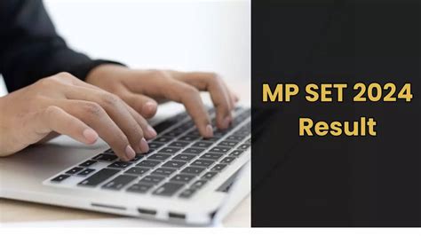 MP SET Result 2024 Releasing Soon at mppsc.mp.gov.in, Check Steps to ...
