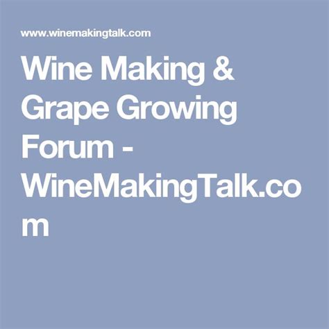 Wine Making & Grape Growing Forum - WineMakingTalk.com | Growing grapes ...