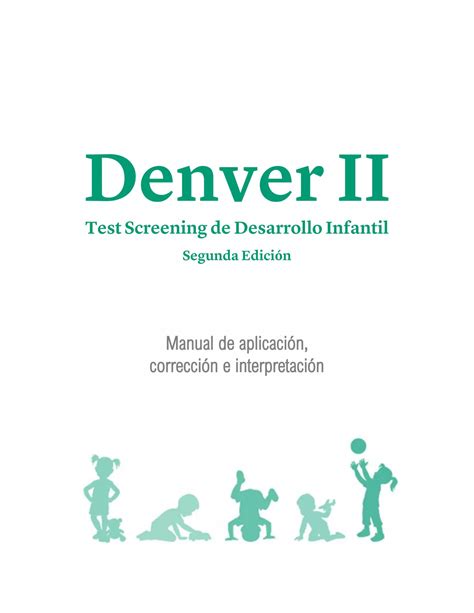 DENVER II Test Screening de Desarrollo Infantil: Manual de Aplicación y ...