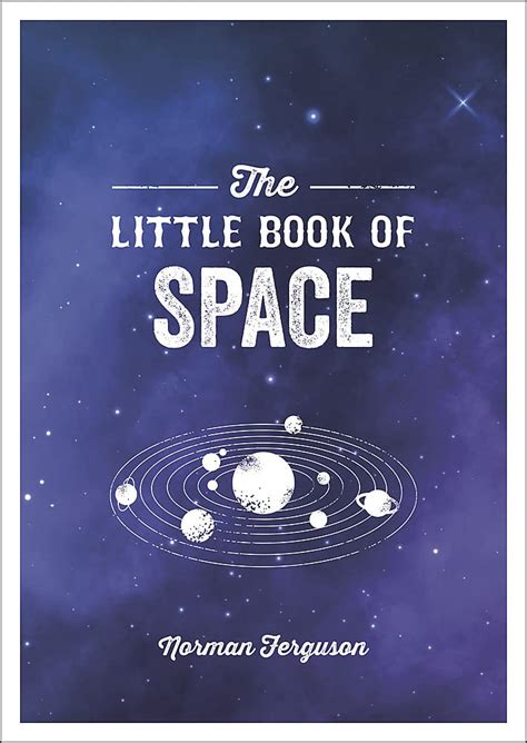 Buy The Little Book of Space: An Introduction to the Solar System and ...