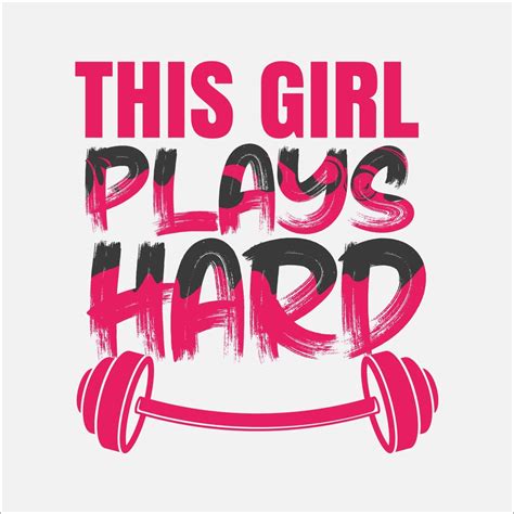 This girl plays hard poster, Black and White Motivational ...