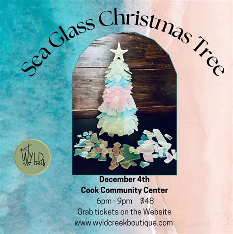 December 4th - Sea Glass Christmas Tree @ Cook Community Center, Cook ...
