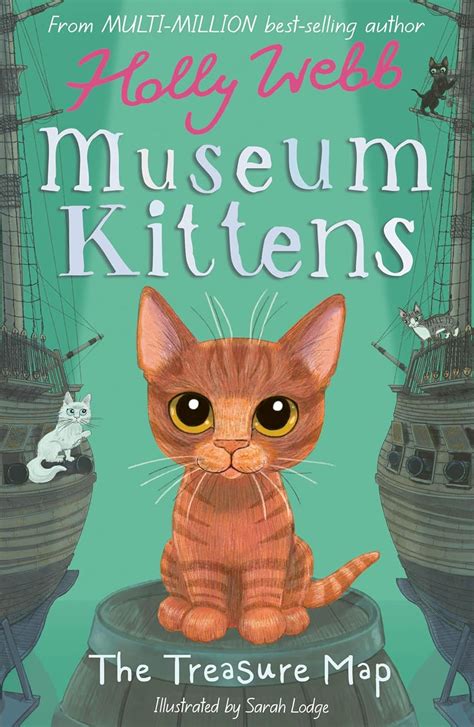 The Treasure Map (Museum Kittens Book 4) eBook : Webb, Holly, Lodge ...
