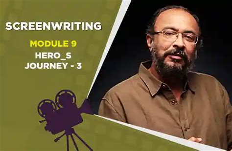 Module 9 - HERO_S JOURNEY - III