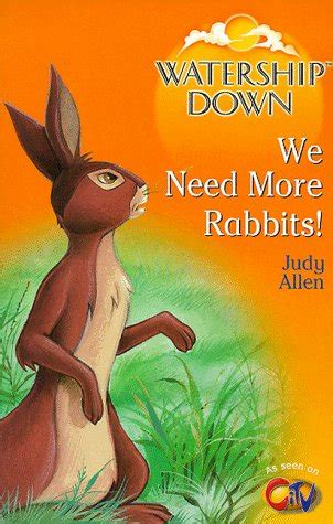 We Need More Rabbits: 3 (Watership Down) : Allen, Judy, Adams, Richard ...