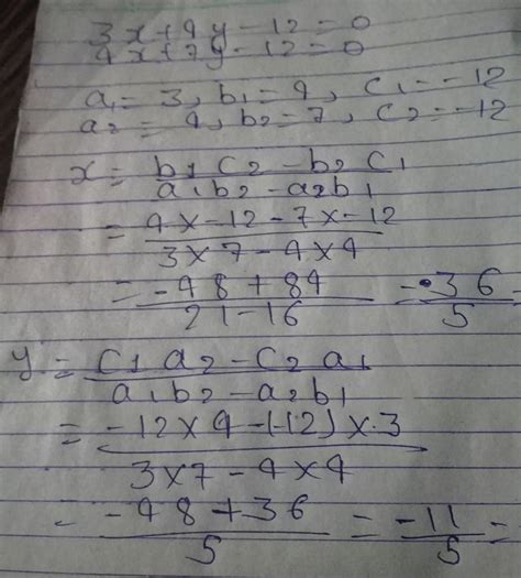solve by cross multiplication method 3x+4y=12,4x+7y=12 - Brainly.in